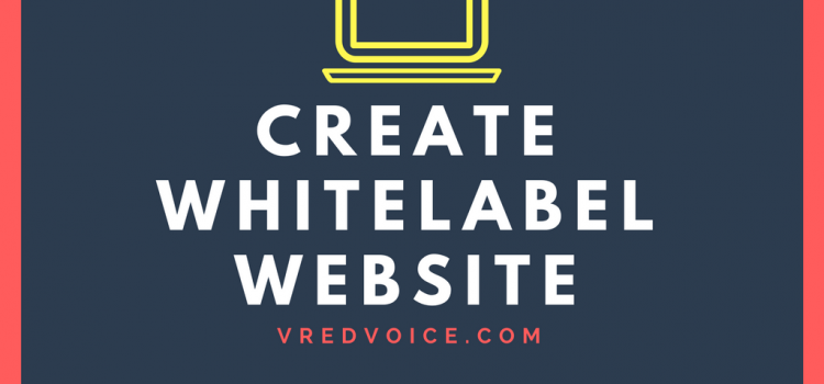 How To Create a White Label Website Without Coding